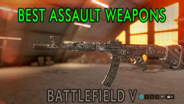 Battlefield 5 Best Assault Weapons All Bf5 Assault Guns Ranked