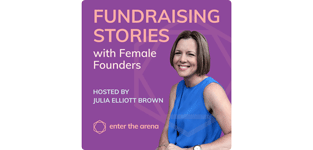 Fundraising Stories with Female Founders