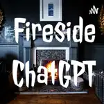 Fireside with ChatGPT
