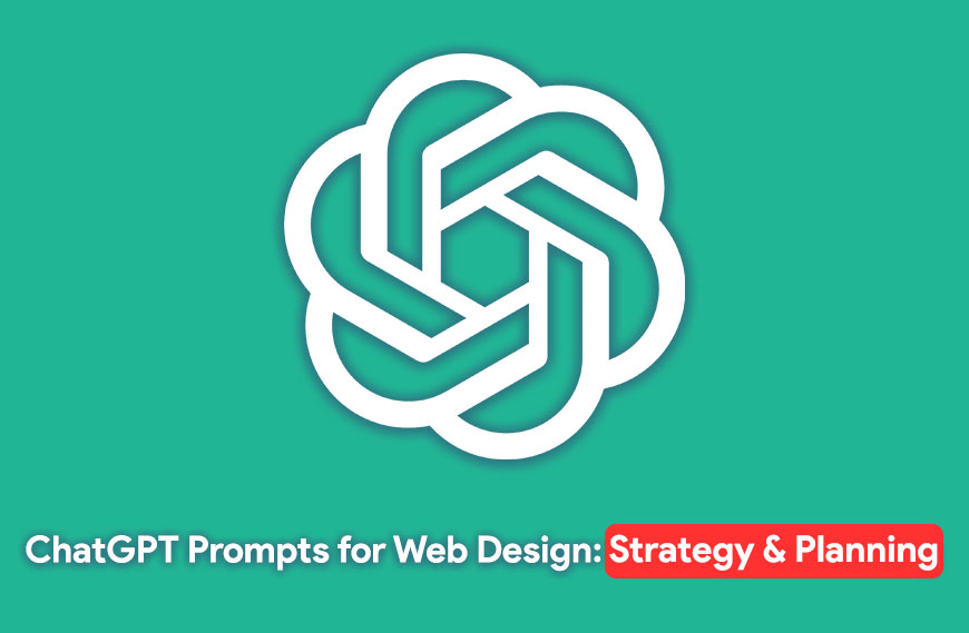 ChatGPT Prompts for Web Design: Strategy and Planning