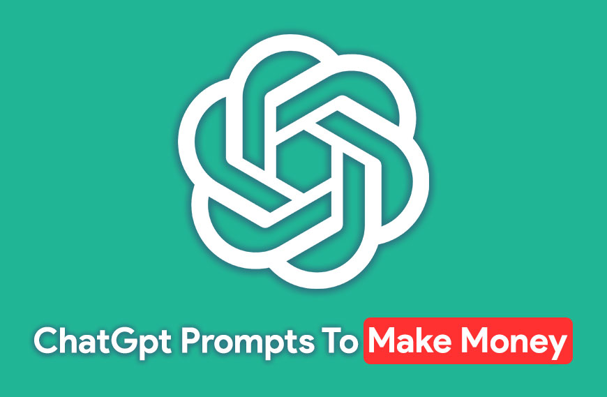 ChatGpt Prompts To Make Money