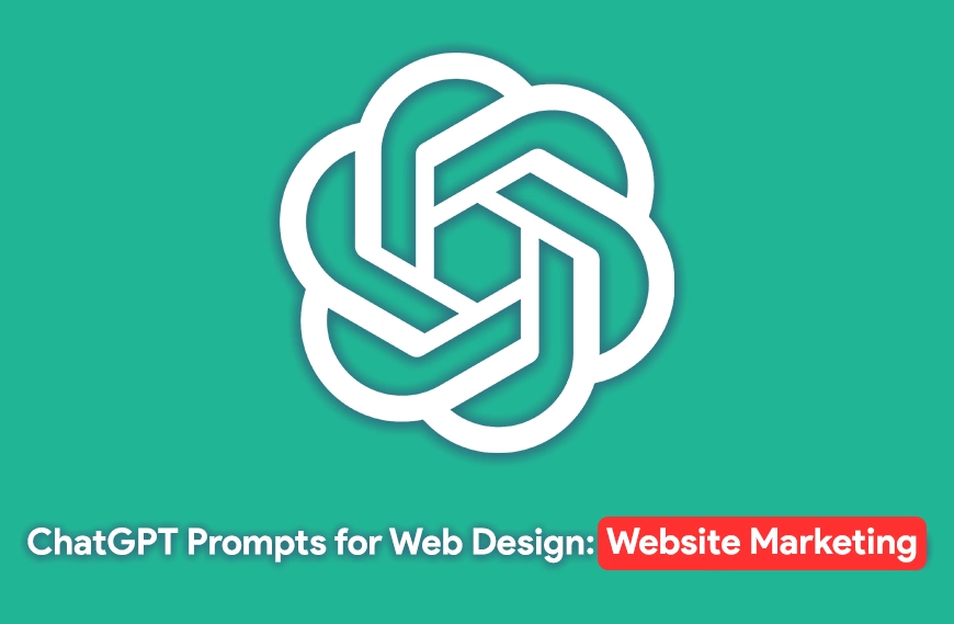 ChatGPT Prompts for Web Design: Website Marketing