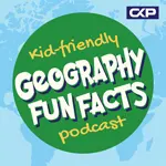 Kid Friendly Geography Fun Facts Podcast