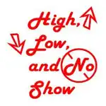 High, Low, and No Show