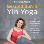 Yin Yoga | Stefanie Arend